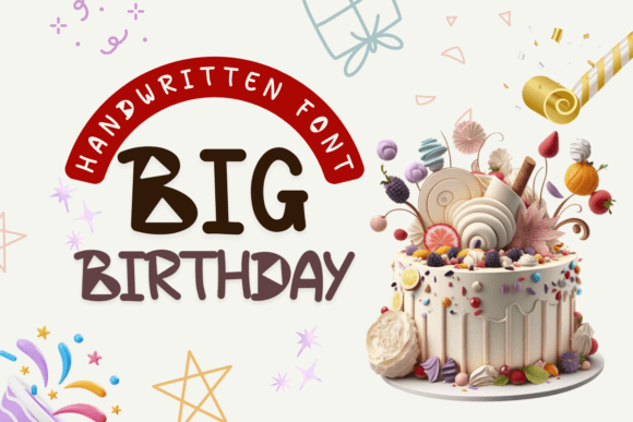 Big Birthday Font: A Handwritten Typeface for Editorial Design