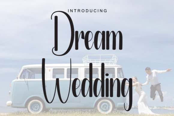 Dream Wedding Font: The Secret to Captivating Campaign Typography