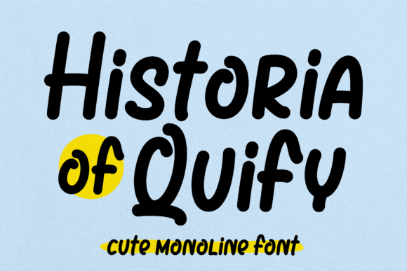Historia of Quify: A Playful Monoline Font for Editorial Design