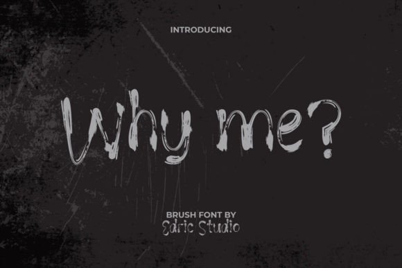 Why Me Font Review: Testing a Textured Brush Display Typeface